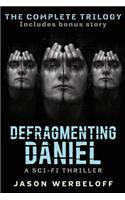 Defragmenting Daniel: The Complete Trilogy