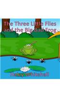 The Three Little Flies and the Big Bad Frog