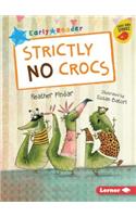 Strictly No Crocs: (Early Bird Readers — Blue (Early Bird Stories ))