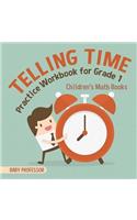 Telling Time Practice Workbook for Grade 1 Children's Math Books