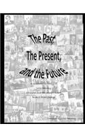 The Past, the Present, and the Future: A Look Into the Family of Julie Halsnoy: Book 2: The Eides(English)