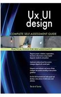 Ux UI design Complete Self-Assessment Guide