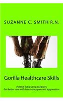 Gorilla Healthcare Skills