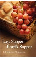 Last Supper and Lord's Supper