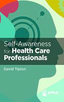 Self-Awareness for Health Care Professionals