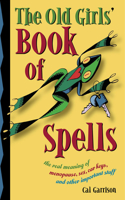 Old Girl's Book of Spells