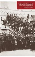 Paris Commune: A Revolution in Democracy