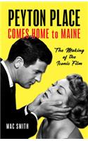 Peyton Place Comes Home to Maine