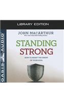 Standing Strong (Library Edition): How to Resist the Enemy of Your Soul