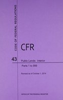 Code of Federal Regulations Title 43, Public Lands: Interior, Parts 1-999, 2014