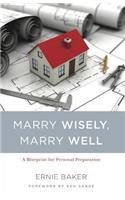 Marry Wisely, Marry Well