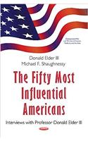 Fifty Most Influential Americans