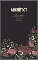 ARCHITECT Planner 2020: 2020 Calendar, Daily Weekly Planner with Monthly quick-view/over view with 2020 Planner