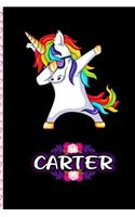 Carter - Dabbing Unicorn personalized named Notebook: Personalized Dabbing Unicorn notebook For Girls Who Love Unicorns - Cute Unicorn, Cute Rainbow Unicorn For Kids, Girls, Students & Teachers Gift, va