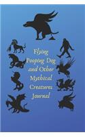 Flying Pooping Dog And Other Mythical Creatures Journal