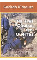 As Três Causas das Guerras