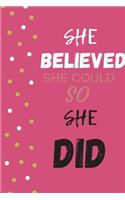 She Believed She Could So She Did