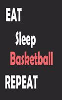 Eat Sleep Basketball Repeat