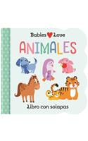 Babies Love Animales / Babies Love Animals (Spanish Edition)