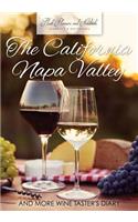 California Napa Valley and More Wine Taster's Diary
