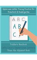 Let's Learn Uppercase Letters - Trace the Alphabet Book