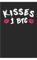 Kisses 1 BTC