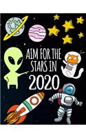 Aim For The Stars In 2020