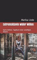 Extremsklavin wider Willen