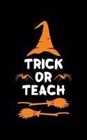 Trick or Teach
