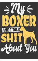 My Boxer And I Talk Shit About You: Journal