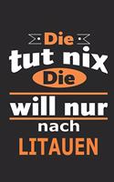 Die tut nix Die will nur nach Litauen