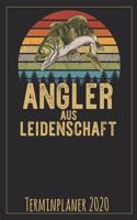 Angler aus Leidenschaft Terminplaner 2020