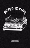 Retro Is King: Nostalgia Lover NOTEBOOK Grid-lined 6x9 - Retro Journal A5 Gridded - Vintage Lover Planner Retro Party 120 Pages SQUARED - Typewriter Diary Steampun