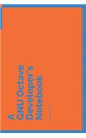A GNU Octave Developer's Notebook: 150 Dotted Grid Pages customized for GNU Octave Programmers and Developers with individually Numbered Pages. Notebook with Vibrant Colour Softcover (89 A Dev NB Blue and Orange)