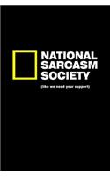 National Sarcasm Society Like We Need Your Support: Hangman Puzzles - Mini Game - Clever Kids - 110 Lined Pages - 6 X 9 In - 15.24 X 22.86 Cm - Single Player - Funny Great Gift