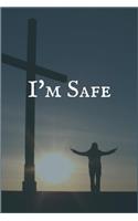 I'm Safe: Your Private and Confidential Journaling Notebook for Overcoming Addiction to Anxiety