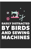 Easily Distracted By Birds And Sewing Machines: Funny Quilting Sewing Gift Blank Lined Notebook