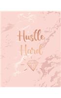 Hustle Hard: Inspirational Quote Notebook, Soft Pink Marble and Rose Gold - 8 x 10, 120 Wide Ruled Pages