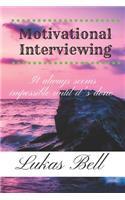 Motivational Interviewing
