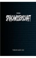 Studiengang Sprachwissenschaft - 2020 Terminplaner: Kalender und Organisator für Sprachwissenschaft. Terminkalender, Taschenkalender, Wochenplaner, Jahresplaner, Kalender 2019 - 2020 zum Planen und Or