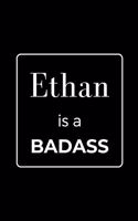 Ethan is a BADASS