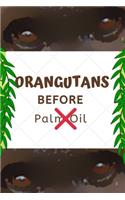 Orangutans Before Palm Oil
