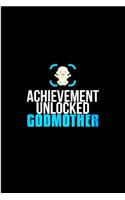 Achievement unlocked god mother: Godmother Notebook journal Diary Cute funny humorous blank lined notebook Gift for family godfather godparents godson ... baptism appreciation (gag 