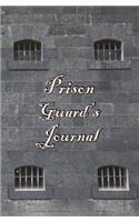 Prison Guard's Journal