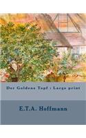 Der Goldene Topf: Large print