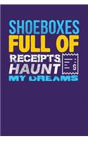 Shoeboxes Full of Receipts Haunt My Dreams: Dark Purple, Yellow & Blue Design, Blank College Ruled Line Paper Journal Notebook for Accountants and Their Families. (Bookkeeping and Tax Season 6