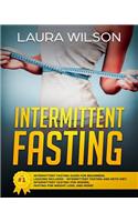 Intermittent Fasting: The #1 Intermittent Fasting Guide For Beginners. Lessons Included - Intermittent Fasting And Keto Diet, Intermittent Fasting For Women, Fasting For 