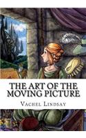 The Art of the Moving Picture