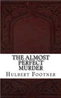 The Almost Perfect Murder