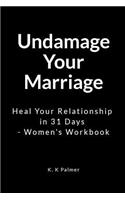 Undamage Your Marriage